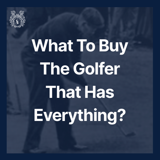 What to Buy for the Golfer Who Has Everything? - CHG